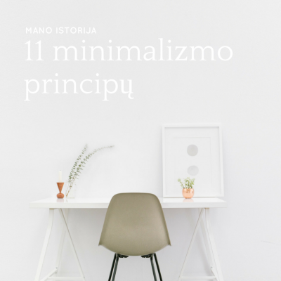 11 minimalizmo principų, kuriais vadovaujuosi